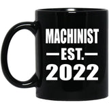 Machinist Established EST. 2022 - 11oz Coffee Mug Black
