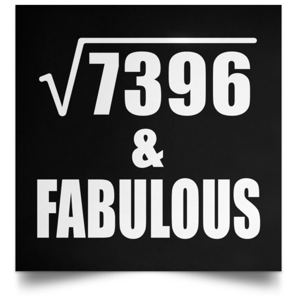 86th Birthday Square Root of 7396 & Fabulous - Poster Square