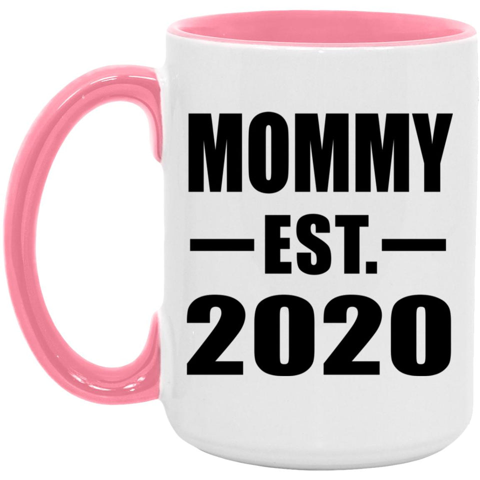 Mommy Established EST. 2020 - 15oz Accent Mug Pink