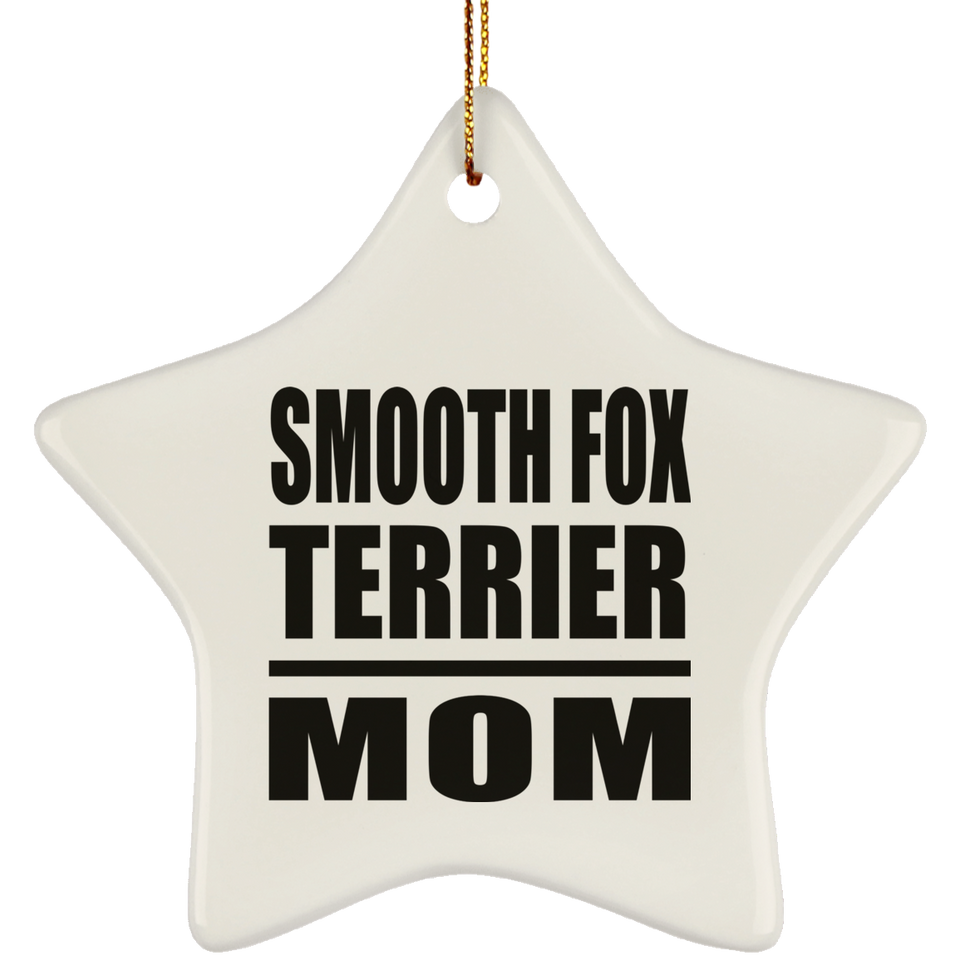 Smooth Fox Terrier Mom - Star Ornament