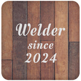 Welder Since 2024 - Drink Coaster E