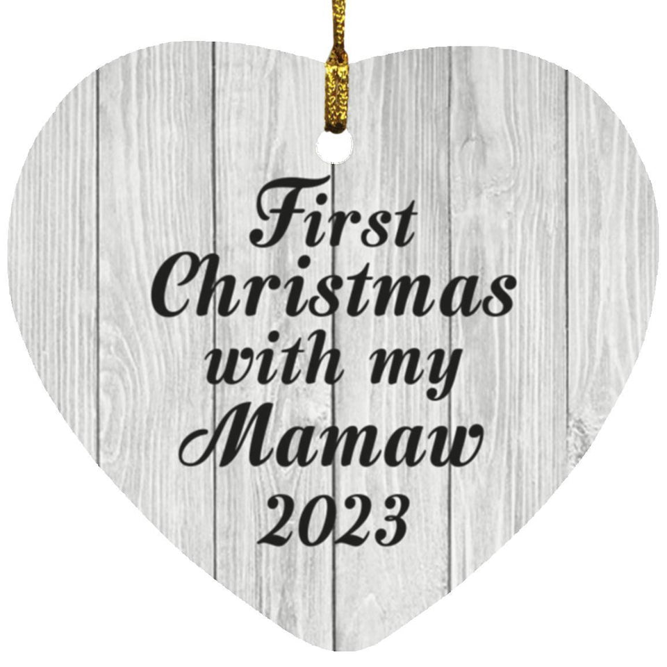 First Christmas With My Mamaw 2023 - Heart Ornament F