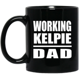 Working Kelpie Dad - 11oz Coffee Mug Black