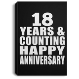 Happy 18th Anniversary 18 Years & Counting - Canvas Portrait