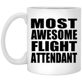 Most Awesome Flight Attendant - 11 Oz Coffee Mug