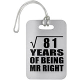 9th Anniversary Square Root of 81 Years of Being Mr Right - Luggage Bag Tag