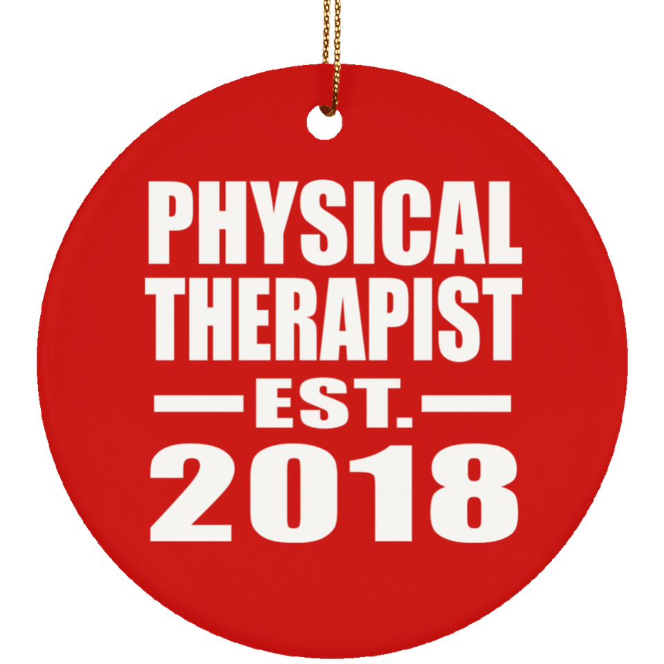 Physical Therapist Established EST. 2018 - Circle Ornament