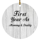 First Year As Mommy & Daddy - Circle Ornament F