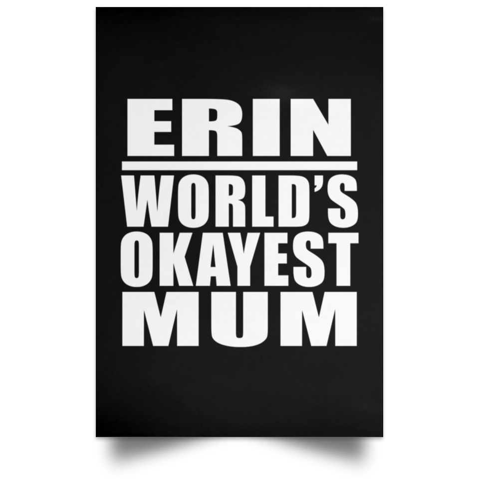 Erin World's Okayest Mum - Poster Portrait