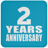 2nd Anniversary 2 Years - Drink Coaster