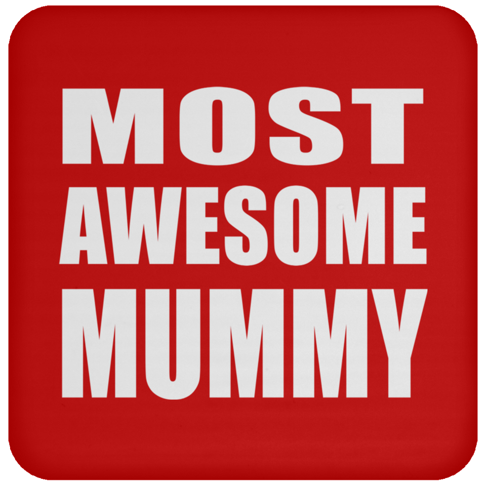 Most Awesome Mummy - Drink Coaster