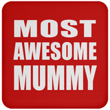 Most Awesome Mummy - Drink Coaster