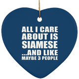 All I Care About Is Siamese - Heart Ornament