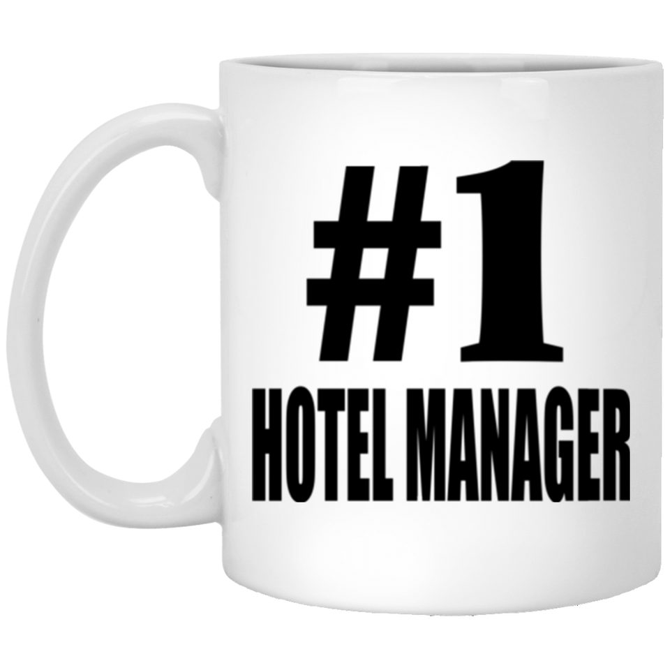 Number One #1 Hotel Manager - 11 Oz Coffee Mug