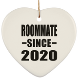 Roommate Since 2020 - Heart Ornament