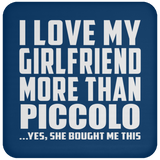 I Love My Girlfriend More Than Piccolo - Drink Coaster