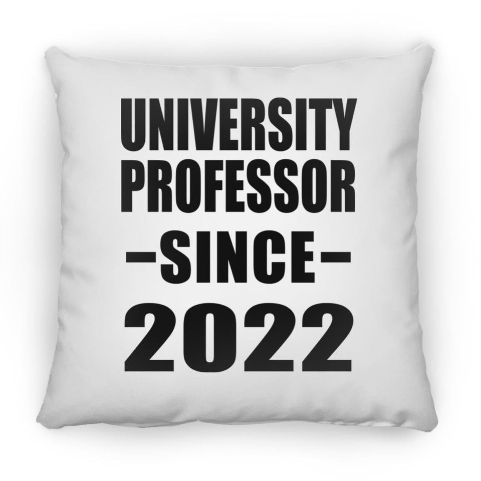 University Professor Since 2022 - Throw Pillow