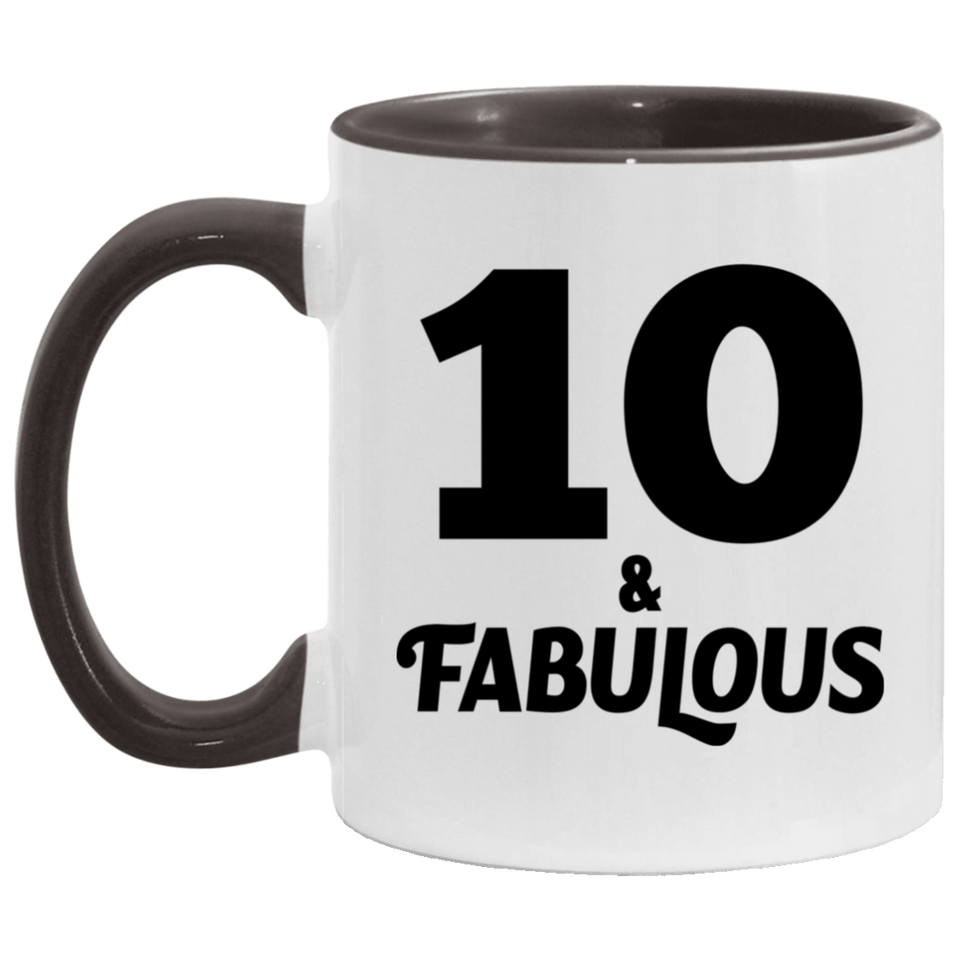 10th Birthday 10 & Fabulous - 11oz Accent Mug Black