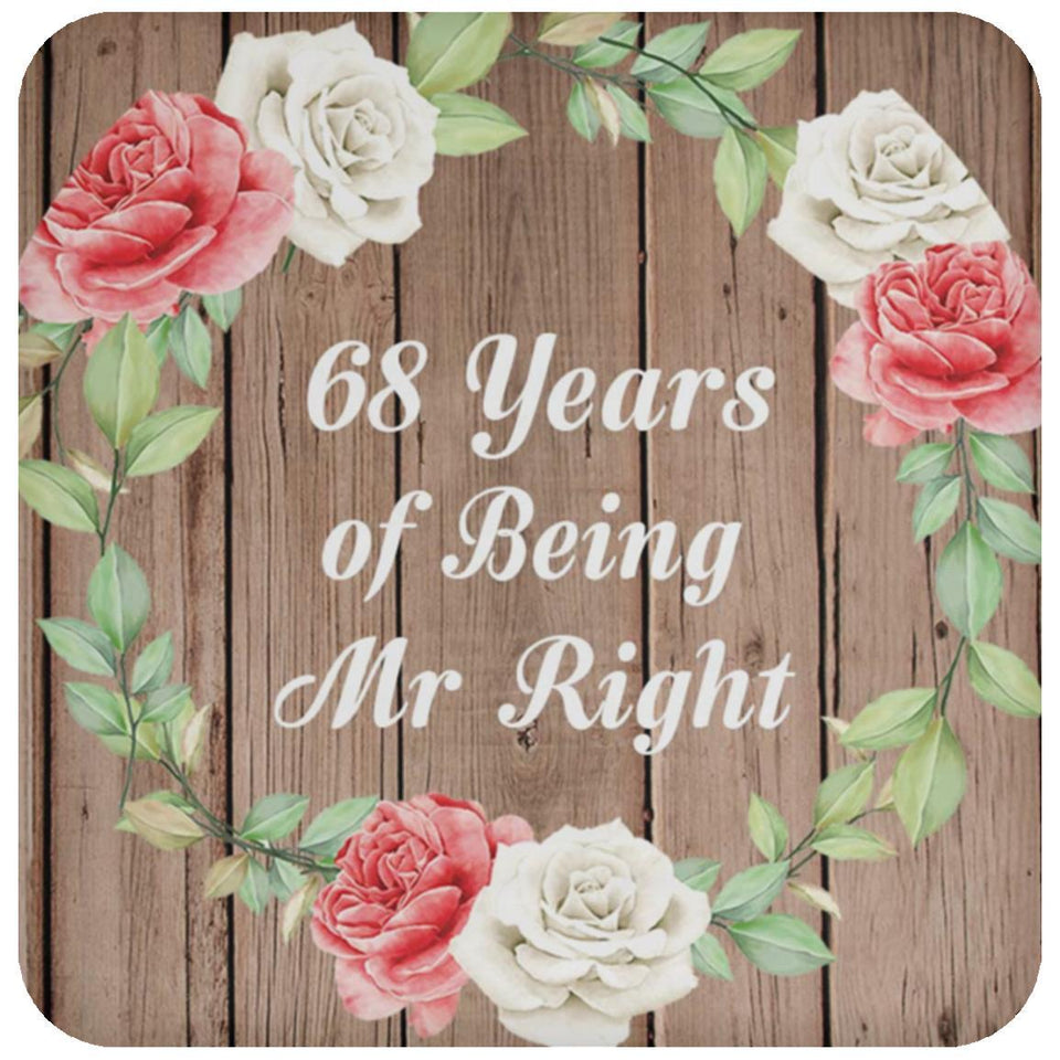 68th Anniversary 68 Years Of Being Mr Right - Drink Coaster B