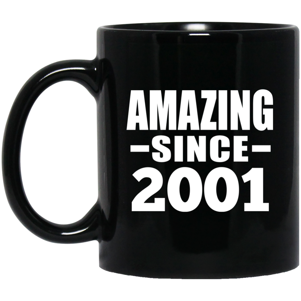 23rd Birthday Amazing Since 2001 - 11 Oz Coffee Mug Black