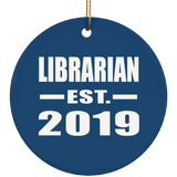 Librarian Established EST. 2019 - Circle Ornament