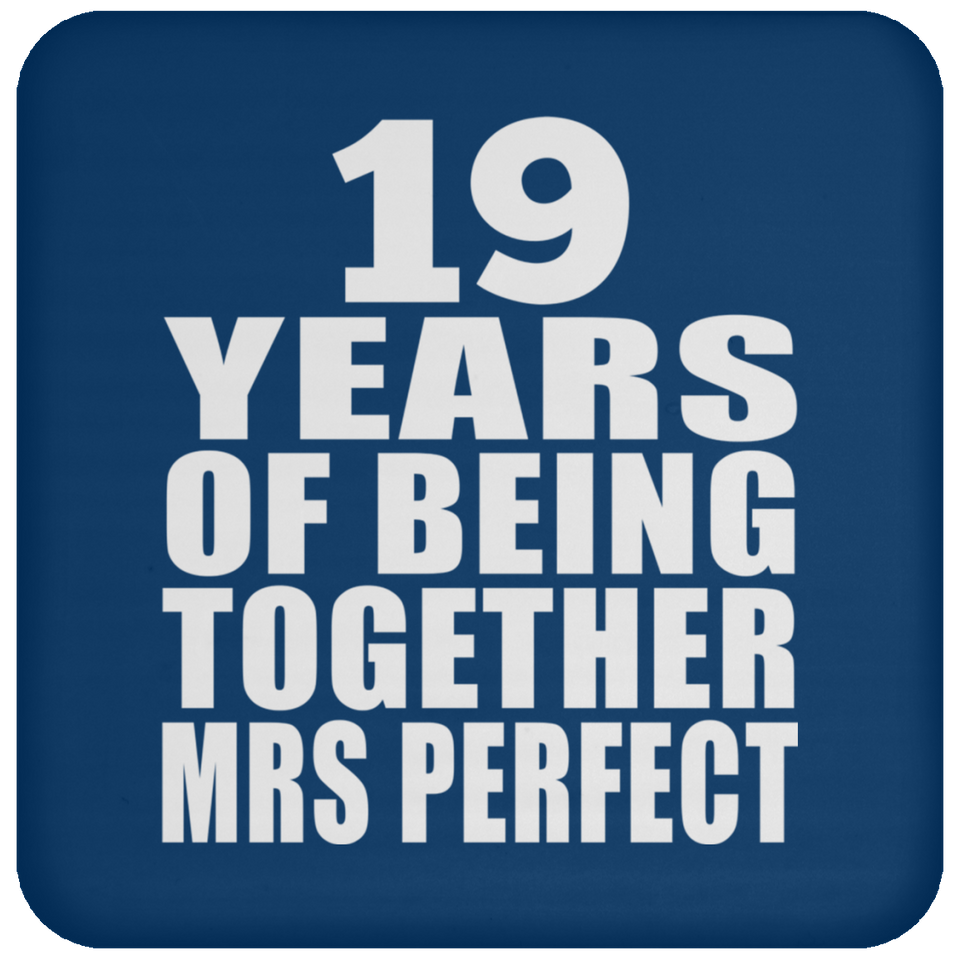19th Anniversary 19 Years Of Being Mrs Perfect - Drink Coaster