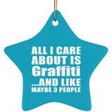 All I Care About Is Graffiti - Star Ornament
