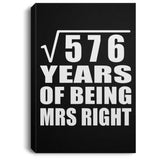 24th Anniversary Square Root of 576 Years of Being Mrs Right - Canvas Portrait