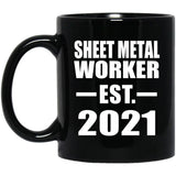 Sheet Metal Worker Established EST. 2021 - 11oz Coffee Mug Black