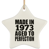 51st Birthday Made In 1973 Aged to Perfection - Star Ornament