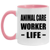 Animal Care Worker Life - 11oz Accent Mug Pink