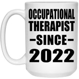Occupational Therapist Since 2022 - 15oz Coffee Mug