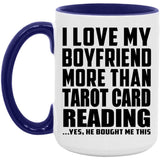 I Love My Boyfriend More Than Tarot Card Reading - 15oz Accent Mug Purple