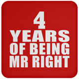4th Anniversary 4 Years Of Being Mr Right - Drink Coaster