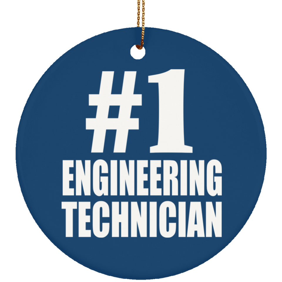 Number One #1 Engineering Technician - Circle Ornament