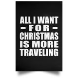 All I Want For Christmas Is More Traveling - Poster Portrait