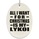 All I Want For Christmas Is My Lykoi - Oval Ornament