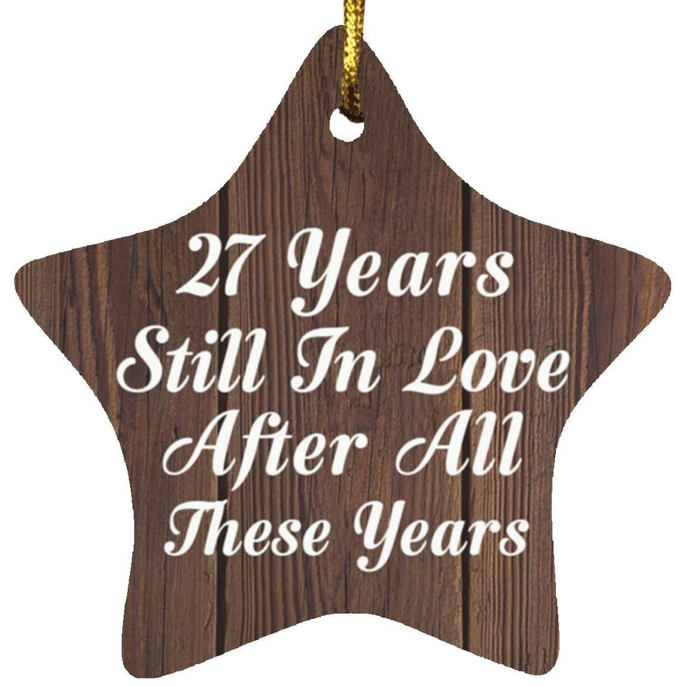 27th Anniversary 27 Years Still In Love After These Years - Star Ornament D