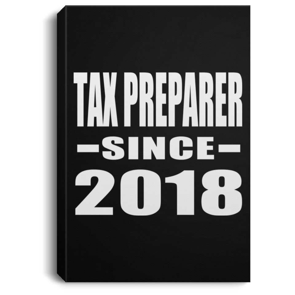 Tax Preparer Since 2018 - Canvas Portrait