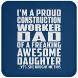 Proud Construction Worker Dad Of Awesome Daughter - Drink Coaster