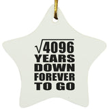 64th Anniversary Square Root of 4096 Years Down Forever To Go - Star Ornament