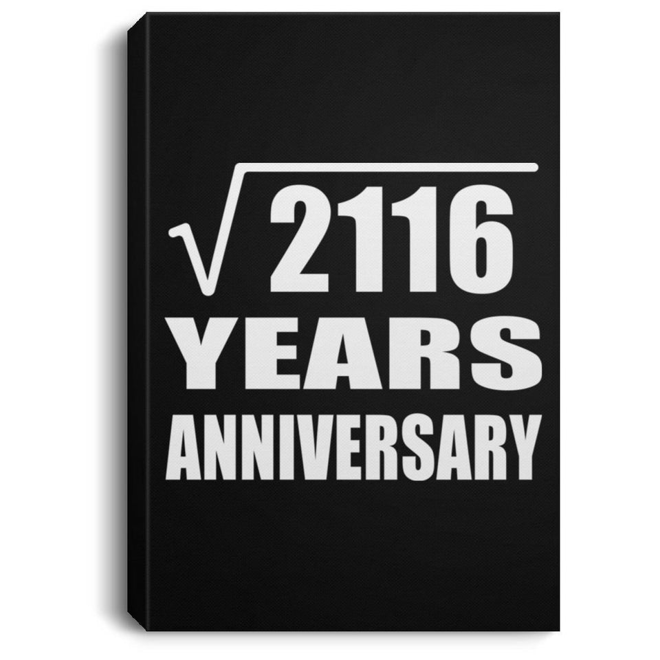 46th Anniversary Square Root of 2116 Years Anniversary - Canvas Portrait