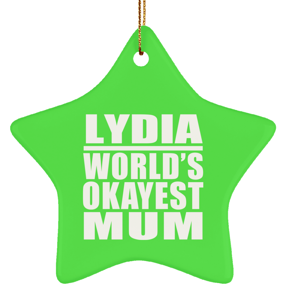 Lydia World's Okayest Mum - Star Ornament