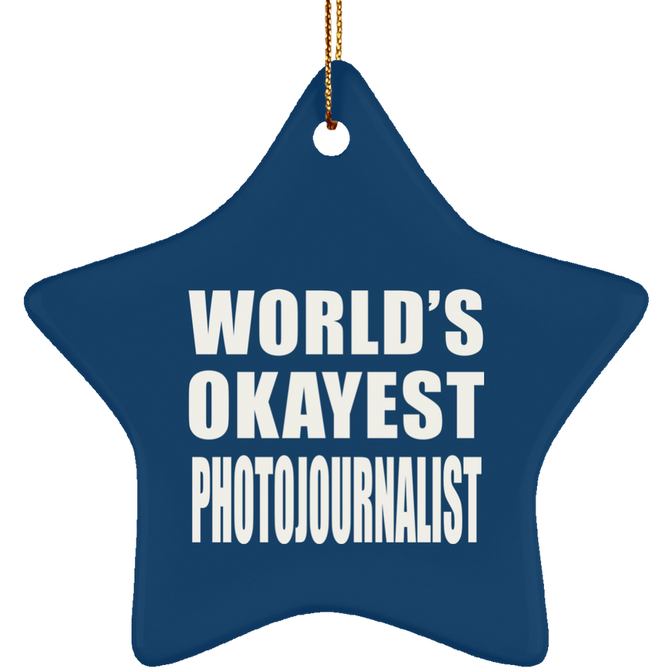 World's Okayest Photojournalist - Star Ornament