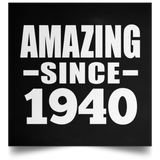84th Birthday Amazing Since 1940 - Poster Square