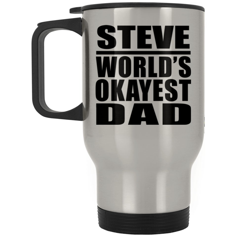Steve World's Okayest Dad - Silver Travel Mug