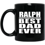 Ralph Best Dad Ever - 11 Oz Coffee Mug Black