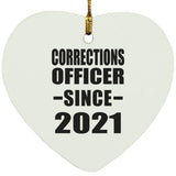 Corrections Officer Since 2021 - Heart Ornament