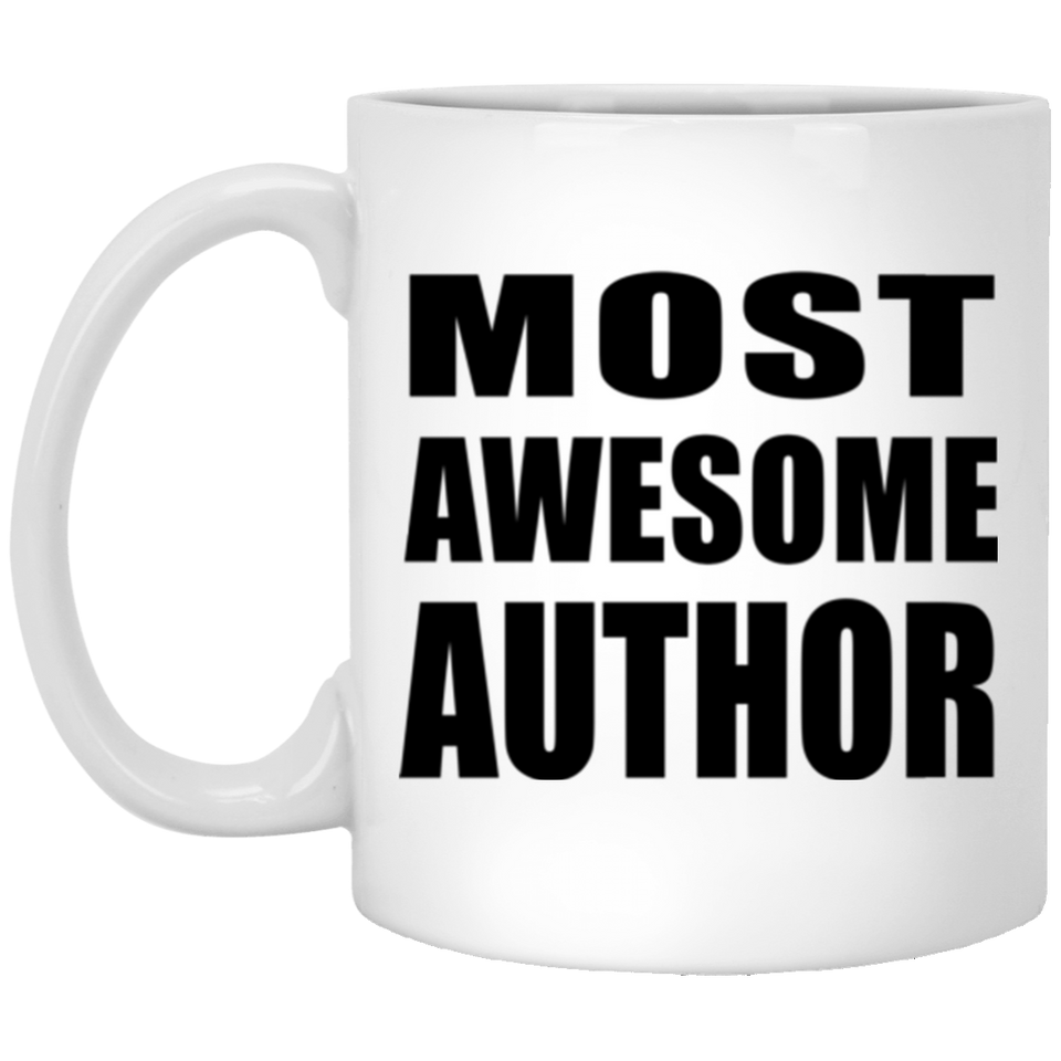 Most Awesome Author - 11 Oz Coffee Mug