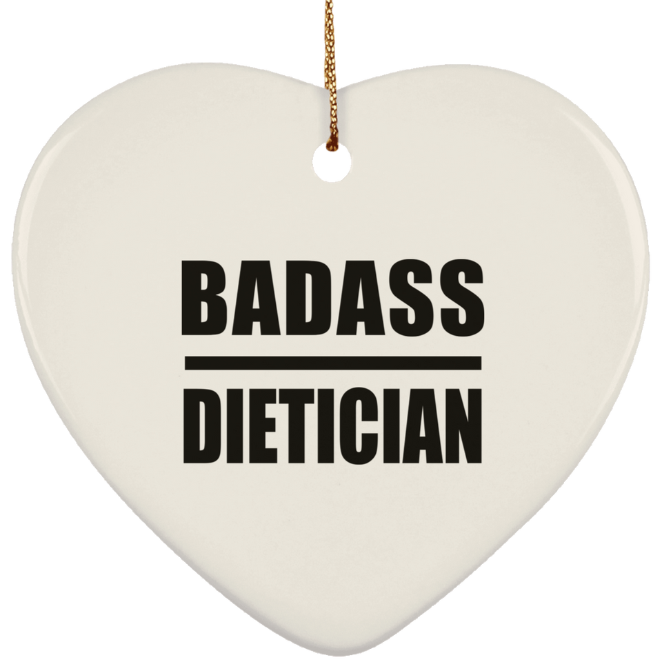 Badass Dietician - Heart Ornament